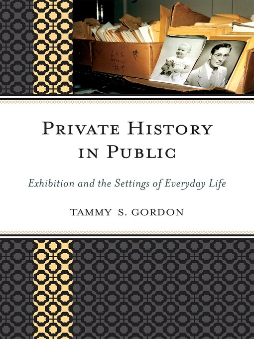 Title details for Private History in Public by Tammy S. Gordon - Available